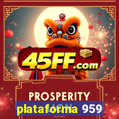 plataforma 959